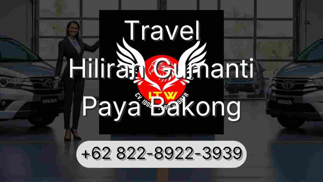 Travel Hiliran Gumanti Paya Bakong