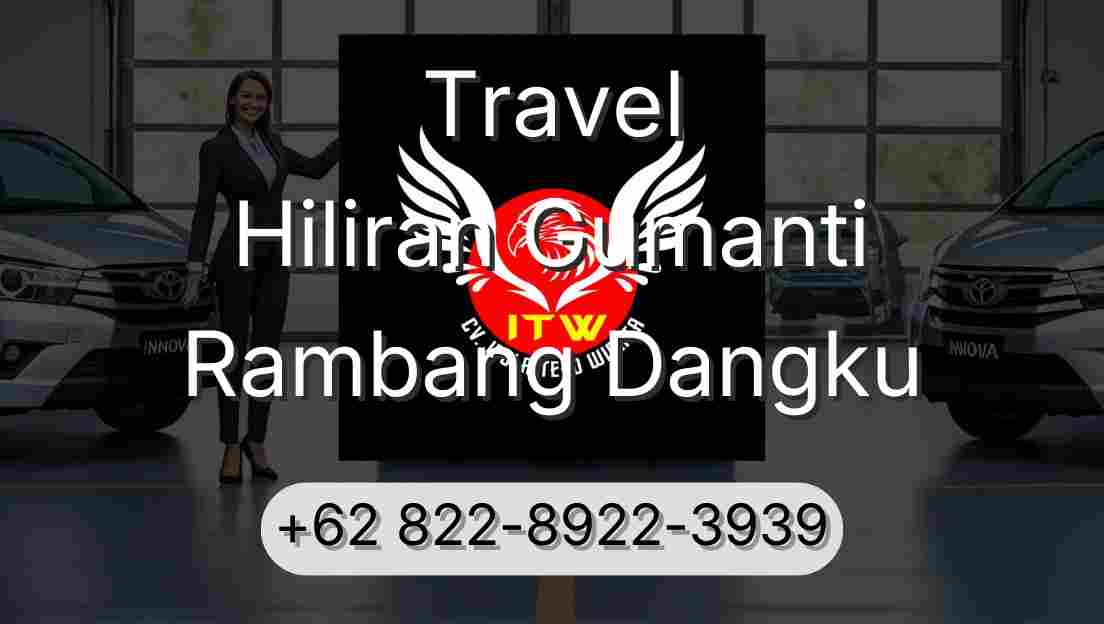 Travel Hiliran Gumanti Rambang Dangku