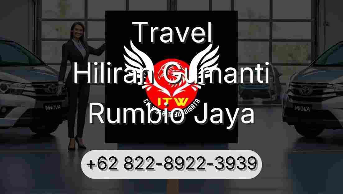 Travel Hiliran Gumanti Rumbio Jaya