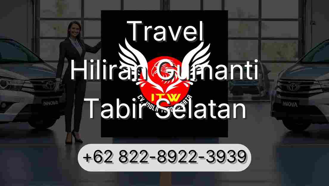 Travel Hiliran Gumanti Tabir Selatan