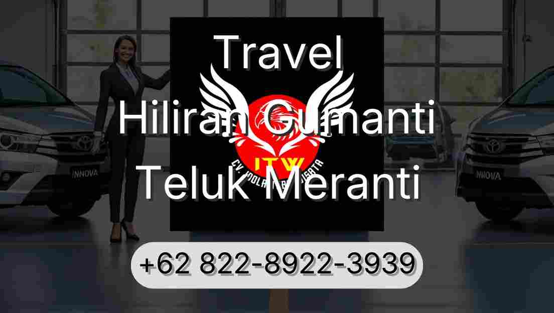 Travel Hiliran Gumanti Teluk Meranti