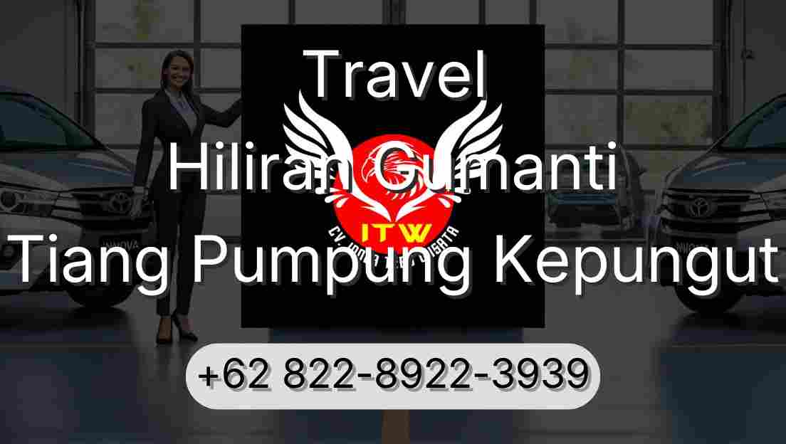 Travel Hiliran Gumanti Tiang Pumpung Kepungut