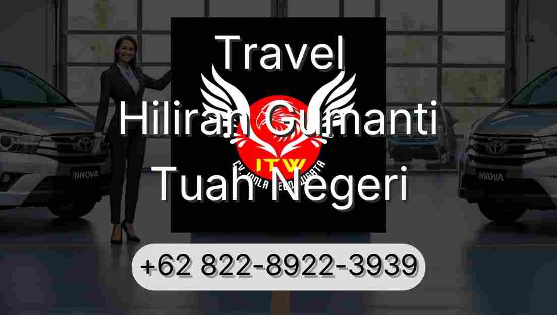 Travel Hiliran Gumanti Tuah Negeri