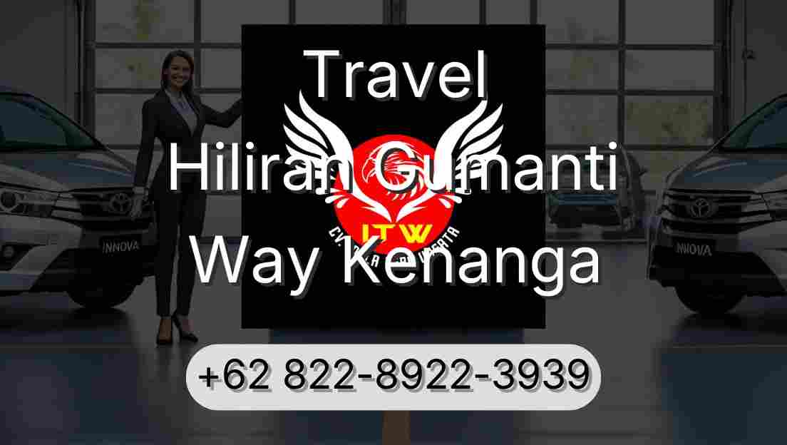 Travel Hiliran Gumanti Way Kenanga