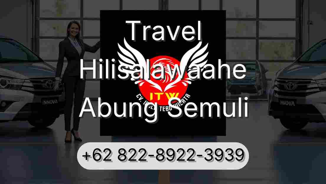 Travel Hilisalawaahe Abung Semuli