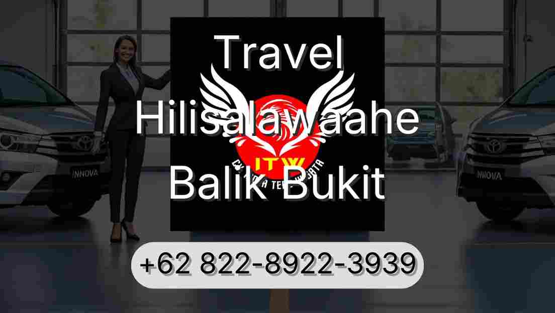 Travel Hilisalawaahe Balik Bukit