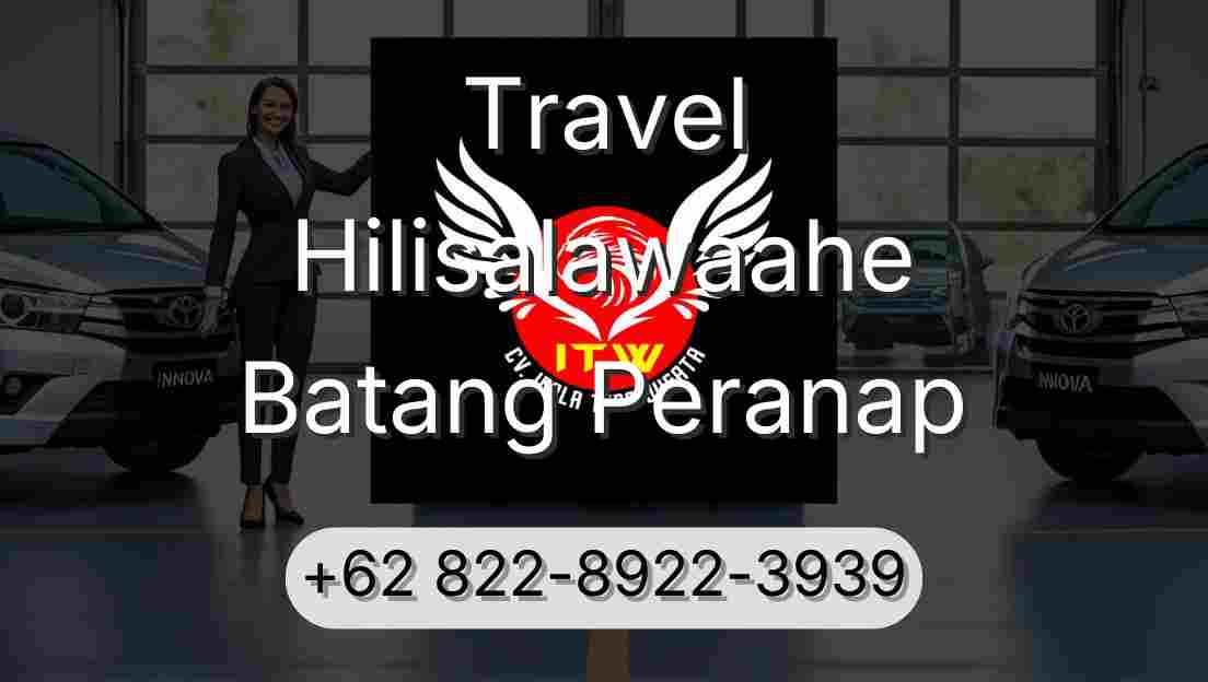Travel Hilisalawaahe Batang Peranap