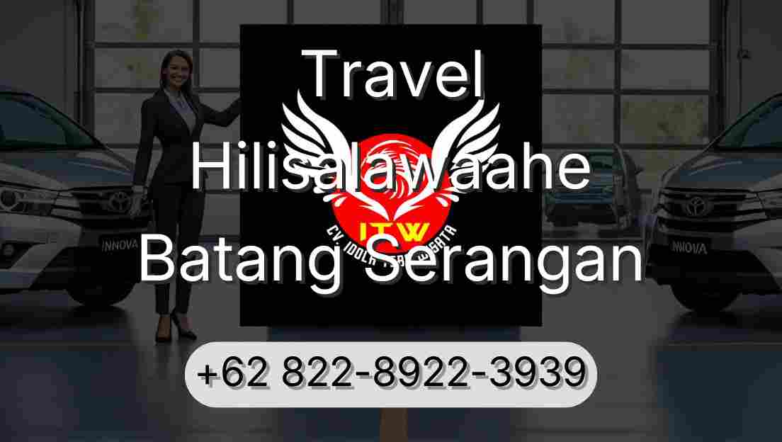 Travel Hilisalawaahe Batang Serangan