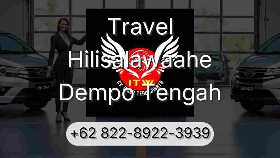 Travel Hilisalawaahe Dempo Tengah