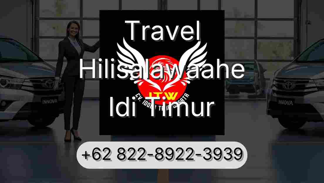 Travel Hilisalawaahe Idi Timur