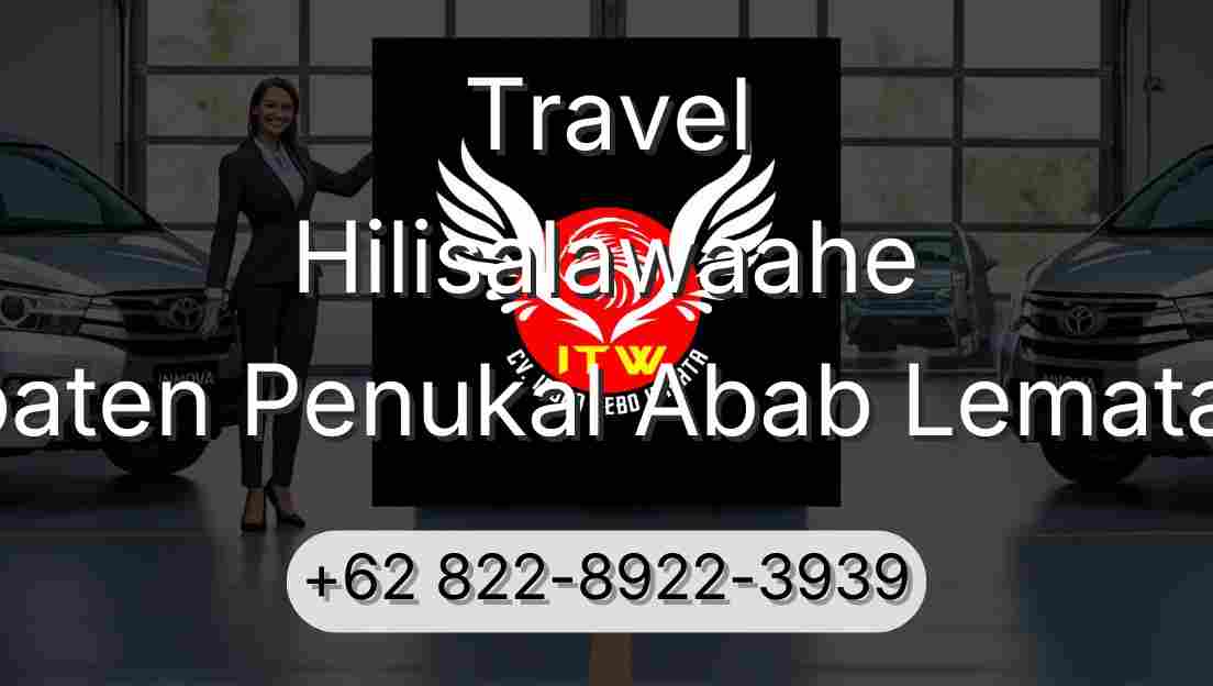 Travel Hilisalawaahe Kabupaten Penukal Abab Lematang Ilir