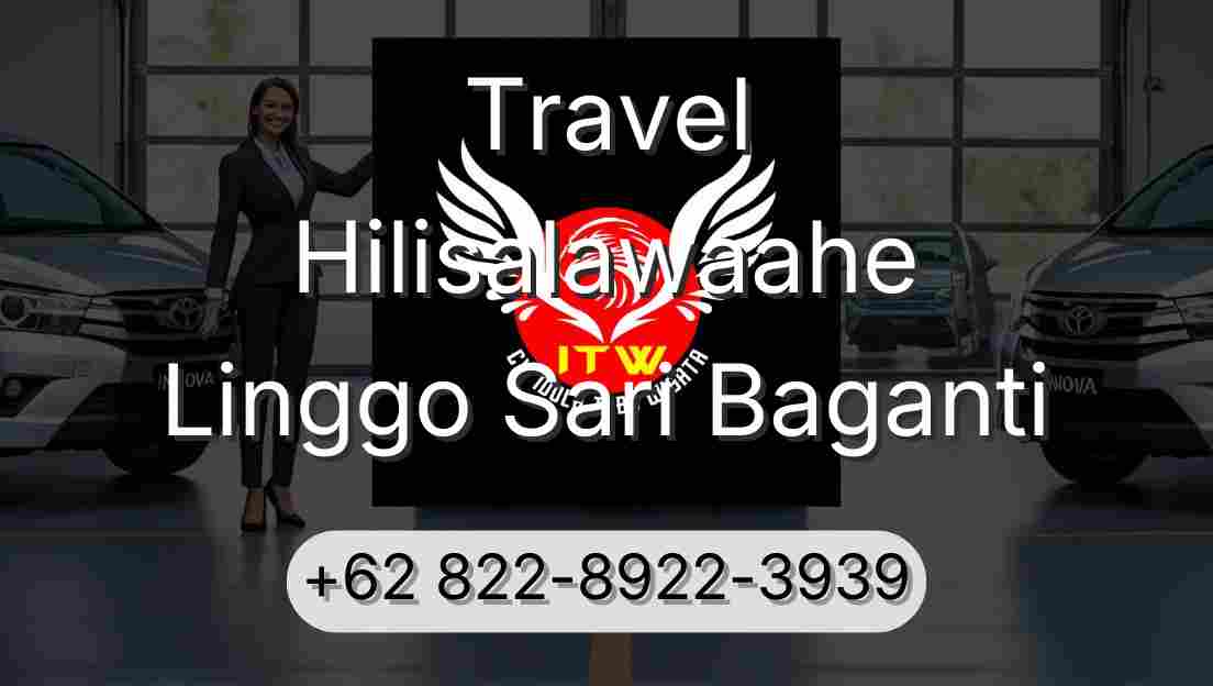 Travel Hilisalawaahe Linggo Sari Baganti
