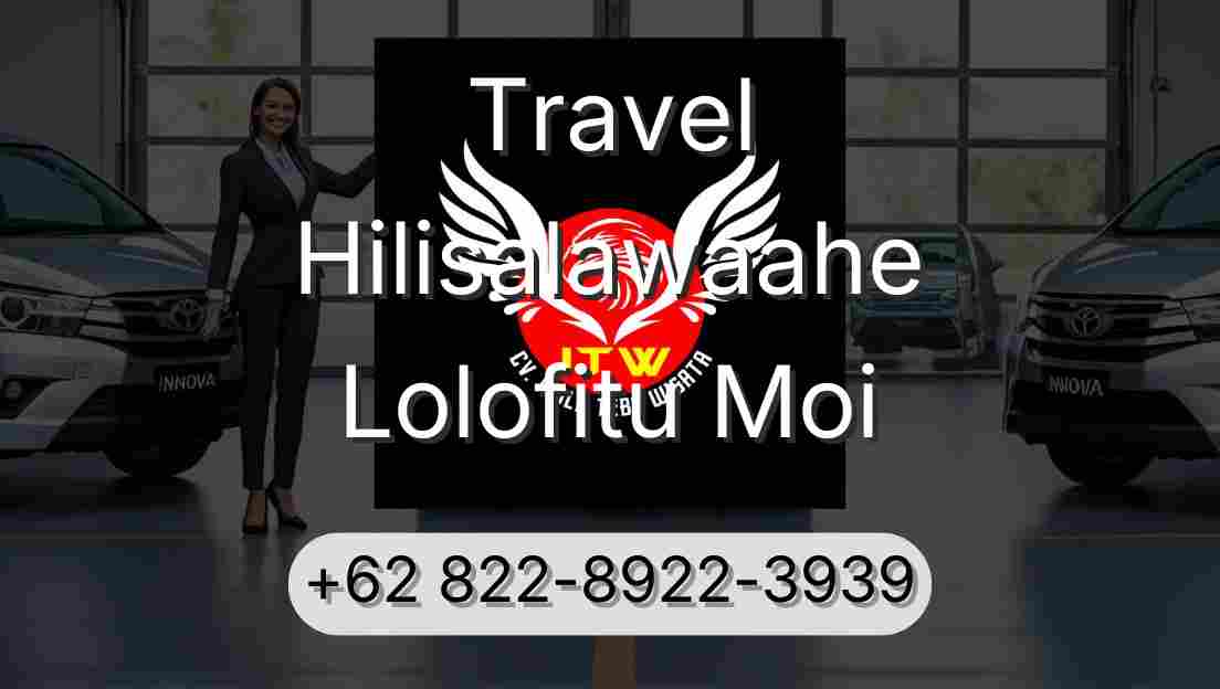 Travel Hilisalawaahe Lolofitu Moi