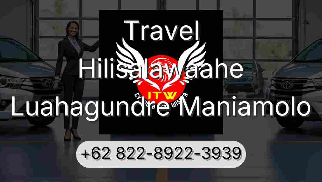 Travel Hilisalawaahe Luahagundre Maniamolo