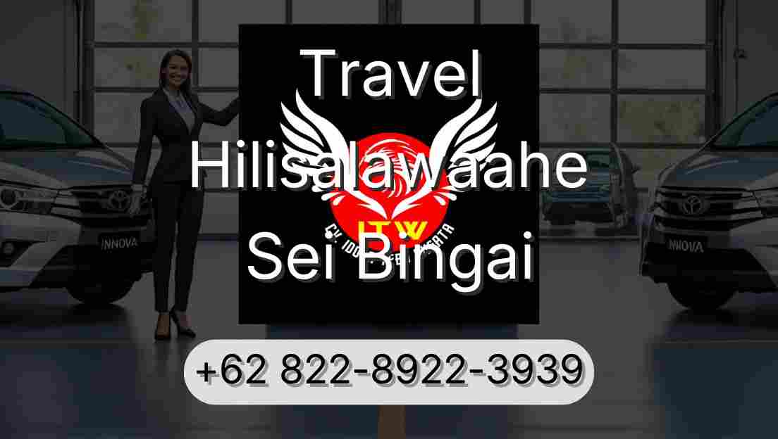 Travel Hilisalawaahe Sei Bingai