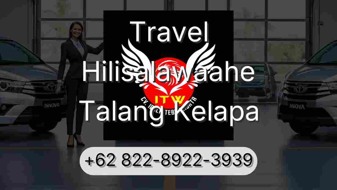 Travel Hilisalawaahe Talang Kelapa