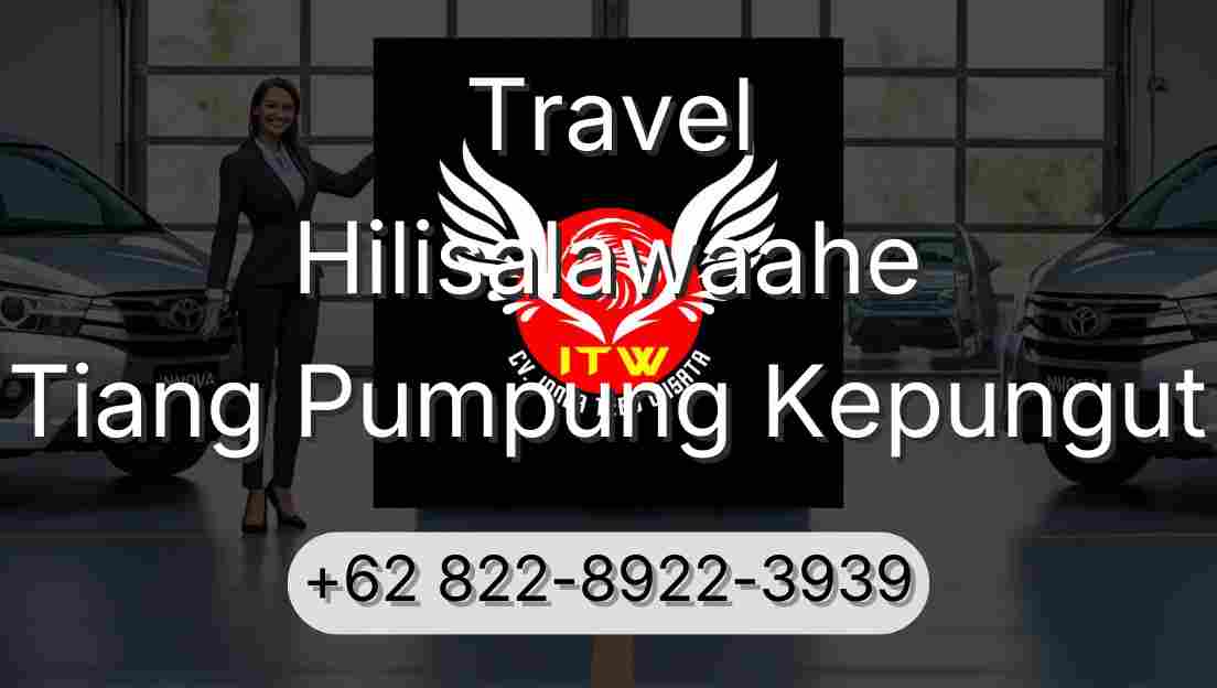 Travel Hilisalawaahe Tiang Pumpung Kepungut