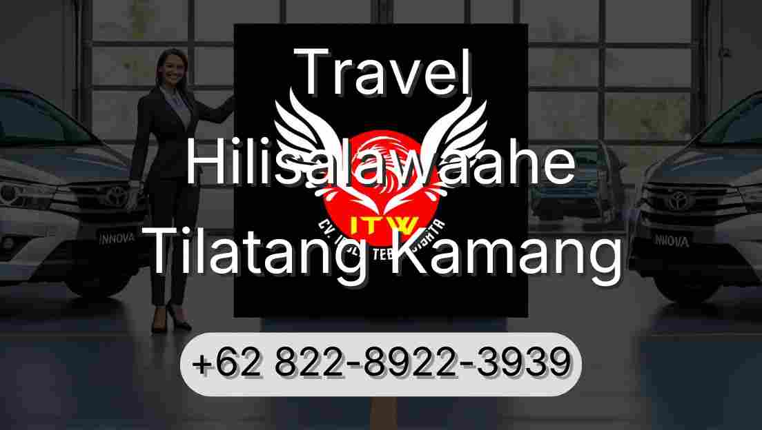 Travel Hilisalawaahe Tilatang Kamang