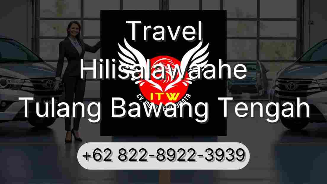 Travel Hilisalawaahe Tulang Bawang Tengah