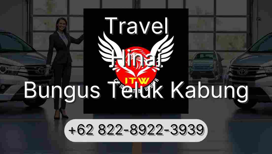 Travel Hinai Bungus Teluk Kabung