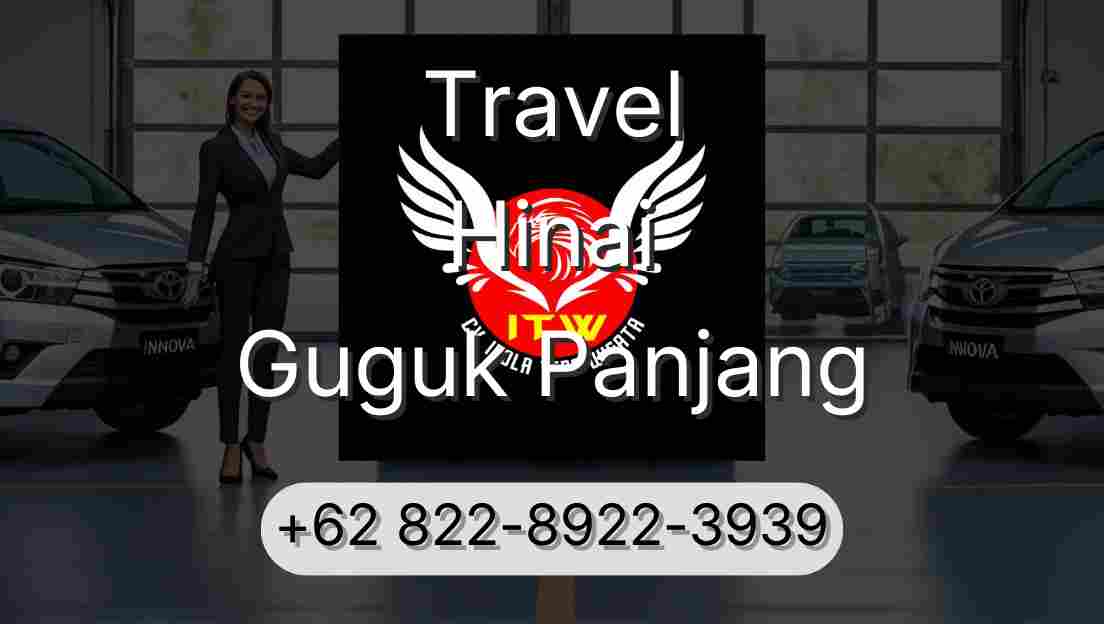 Travel Hinai Guguk Panjang
