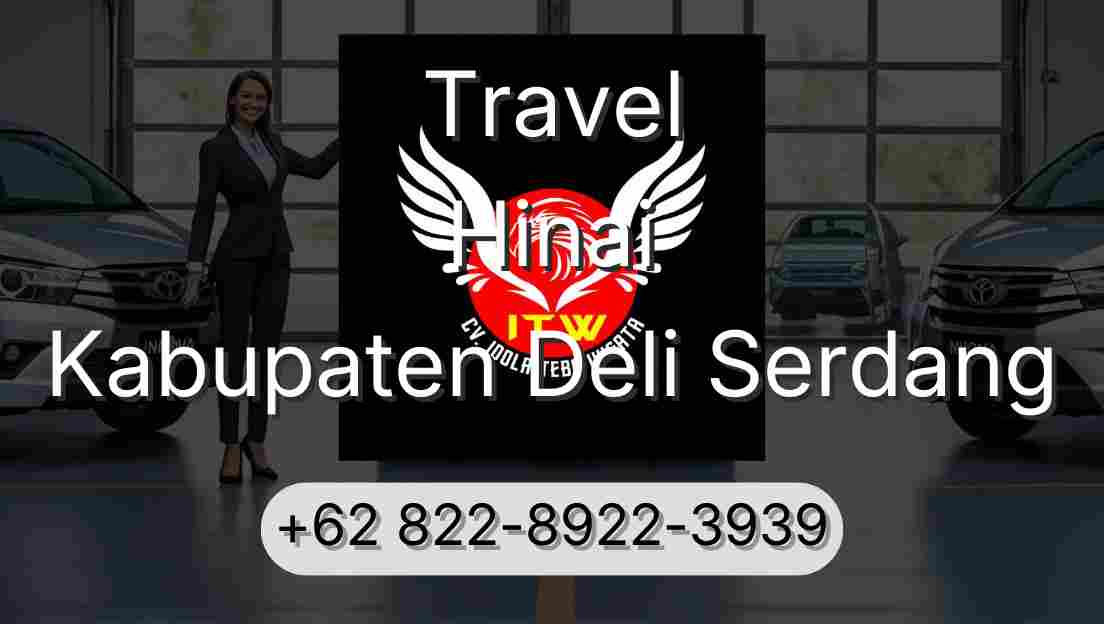 Travel Hinai Kabupaten Deli Serdang