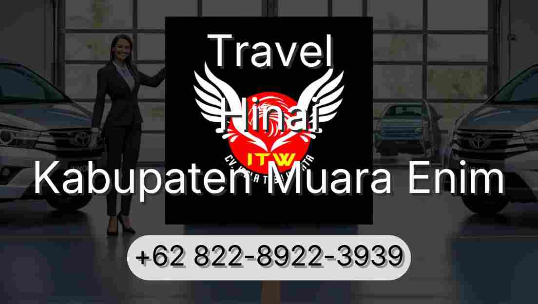 Travel Hinai Kabupaten Muara Enim