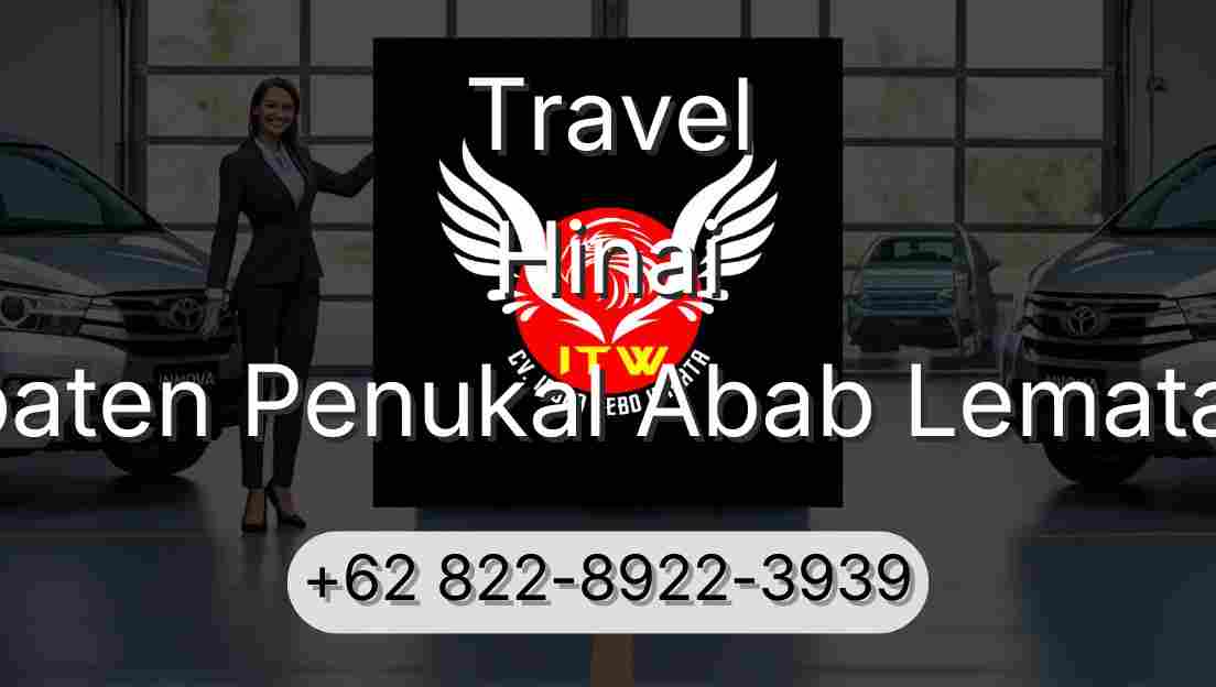 Travel Hinai Kabupaten Penukal Abab Lematang Ilir