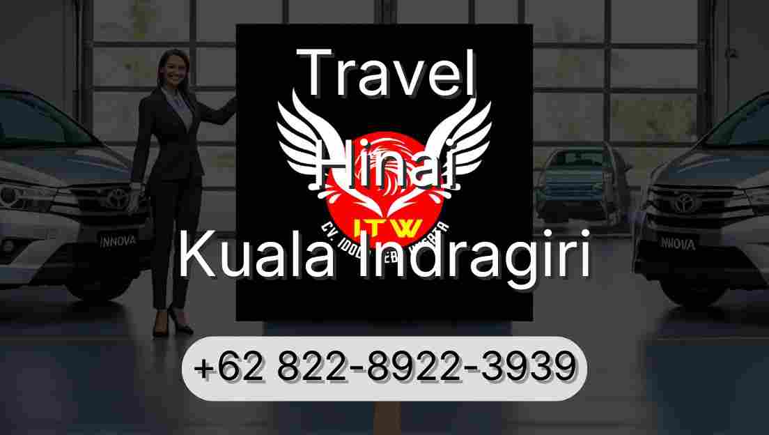 Travel Hinai Kuala Indragiri