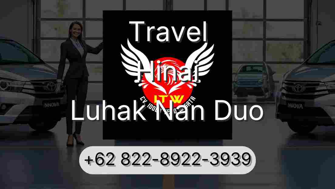 Travel Hinai Luhak Nan Duo