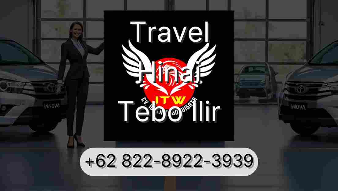 Travel Hinai Tebo Ilir