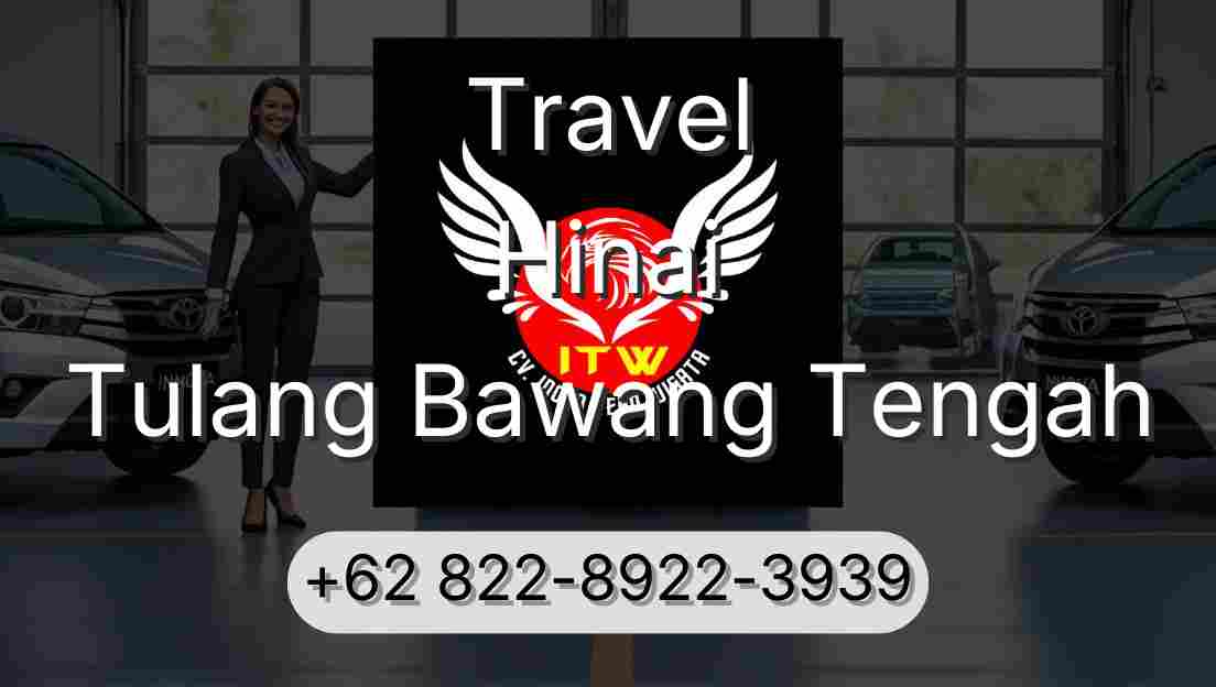 Travel Hinai Tulang Bawang Tengah
