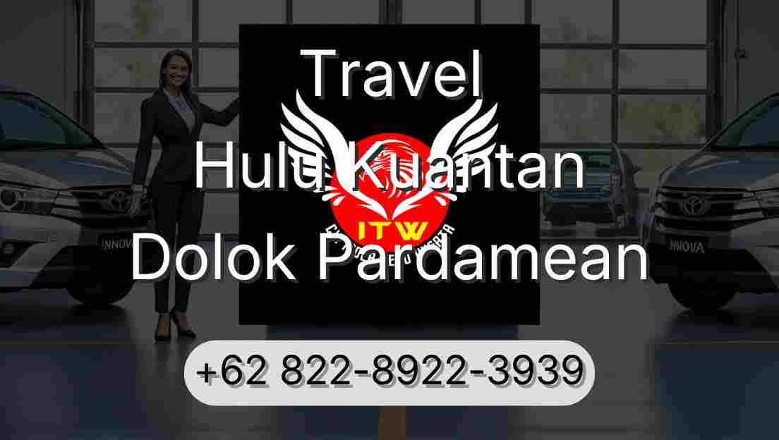 Travel Hulu Kuantan Dolok Pardamean