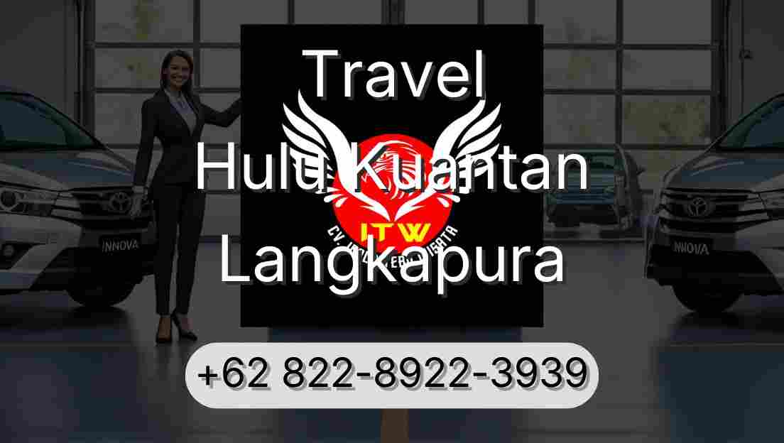 Travel Hulu Kuantan Langkapura