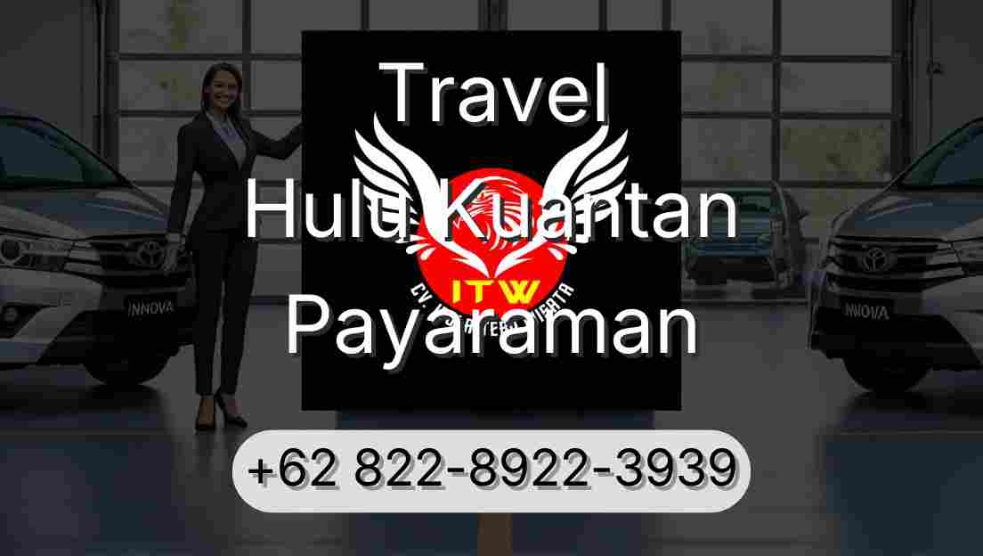 Travel Hulu Kuantan Payaraman