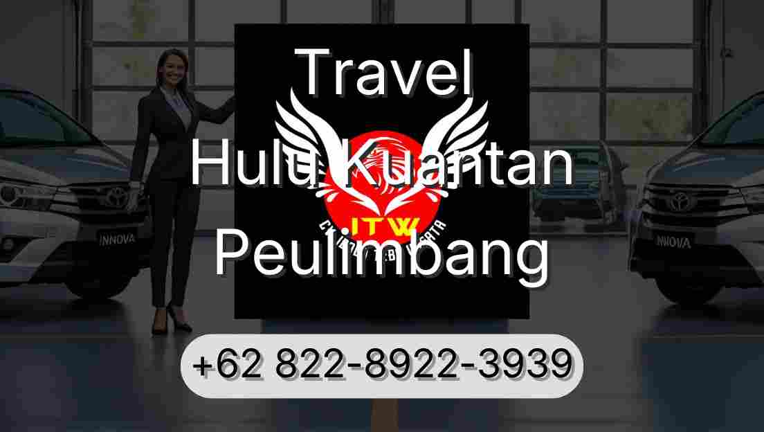 Travel Hulu Kuantan Peulimbang
