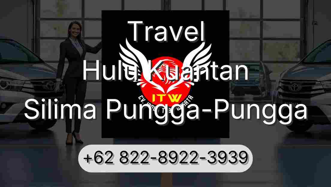 Travel Hulu Kuantan Silima Pungga-Pungga