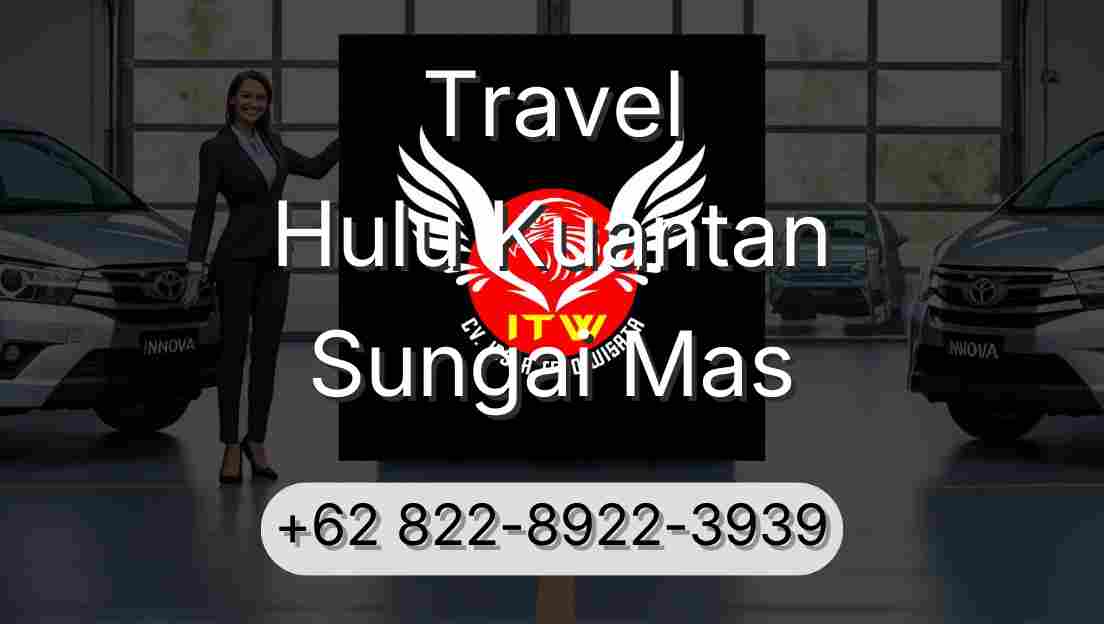 Travel Hulu Kuantan Sungai Mas