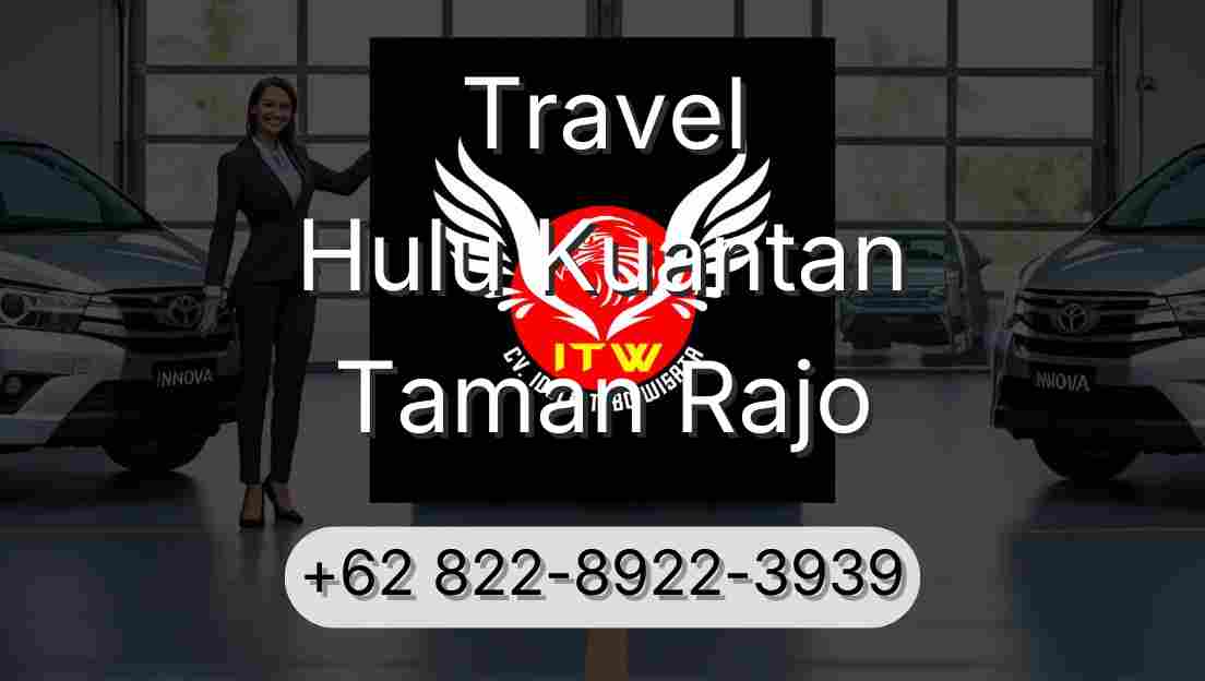 Travel Hulu Kuantan Taman Rajo