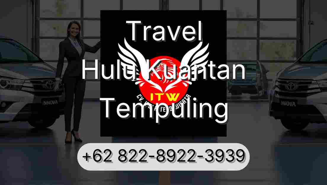 Travel Hulu Kuantan Tempuling