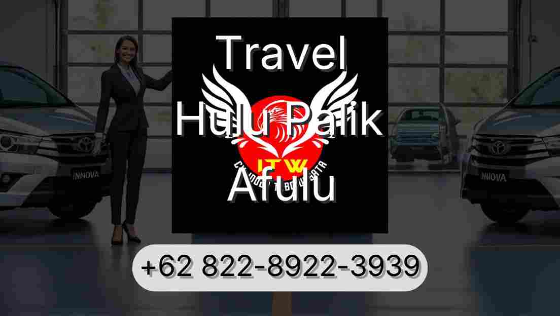 Travel Hulu Palik Afulu