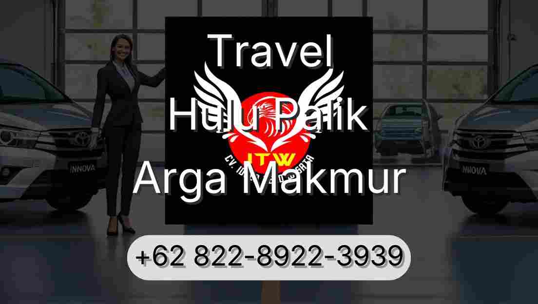 Travel Hulu Palik Arga Makmur
