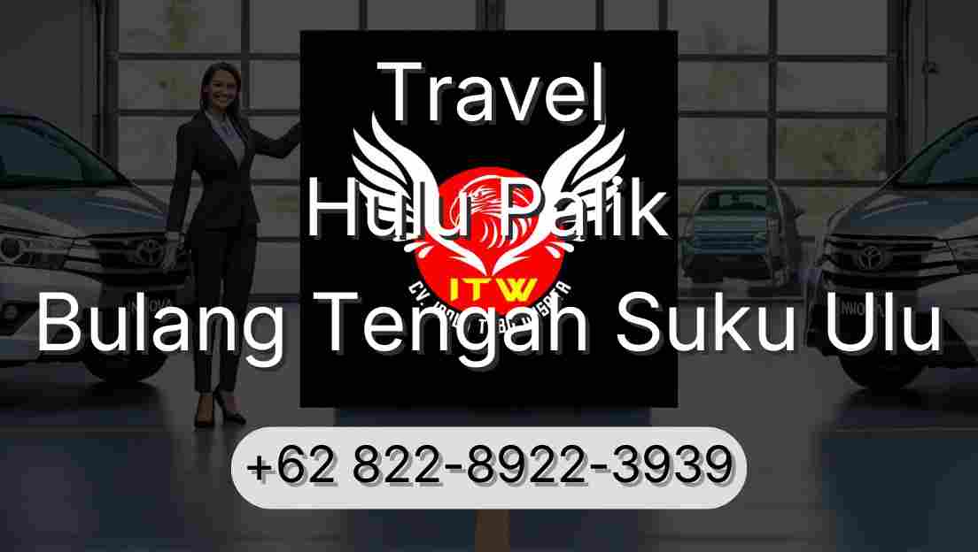 Travel Hulu Palik Bulang Tengah Suku Ulu