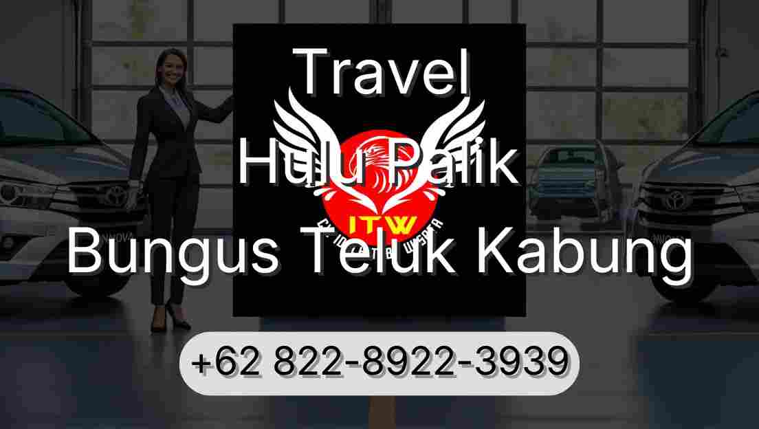 Travel Hulu Palik Bungus Teluk Kabung