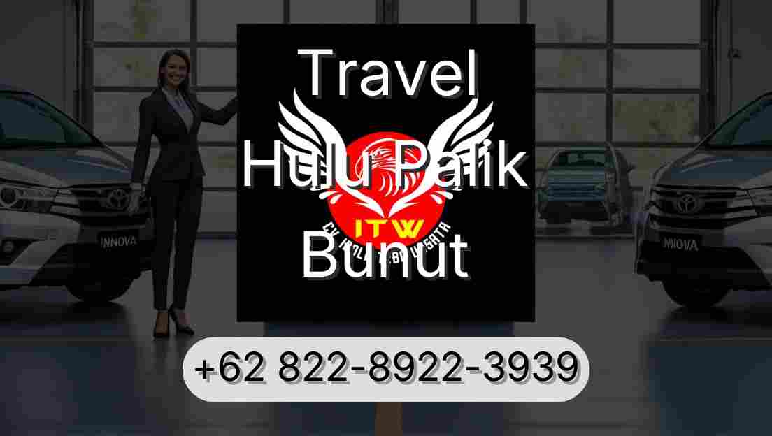 Travel Hulu Palik Bunut