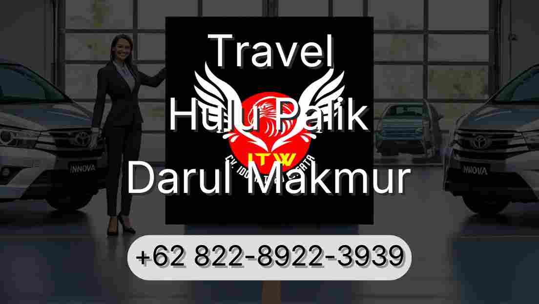 Travel Hulu Palik Darul Makmur