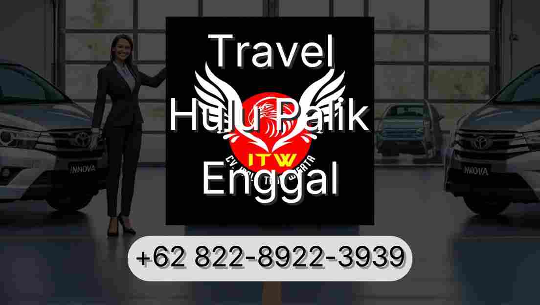 Travel Hulu Palik Enggal