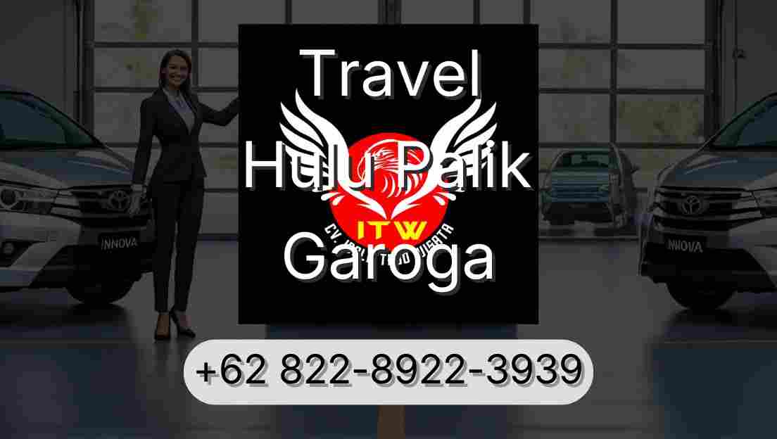Travel Hulu Palik Garoga