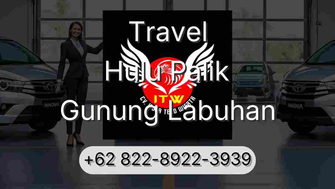 Travel Hulu Palik Gunung Labuhan