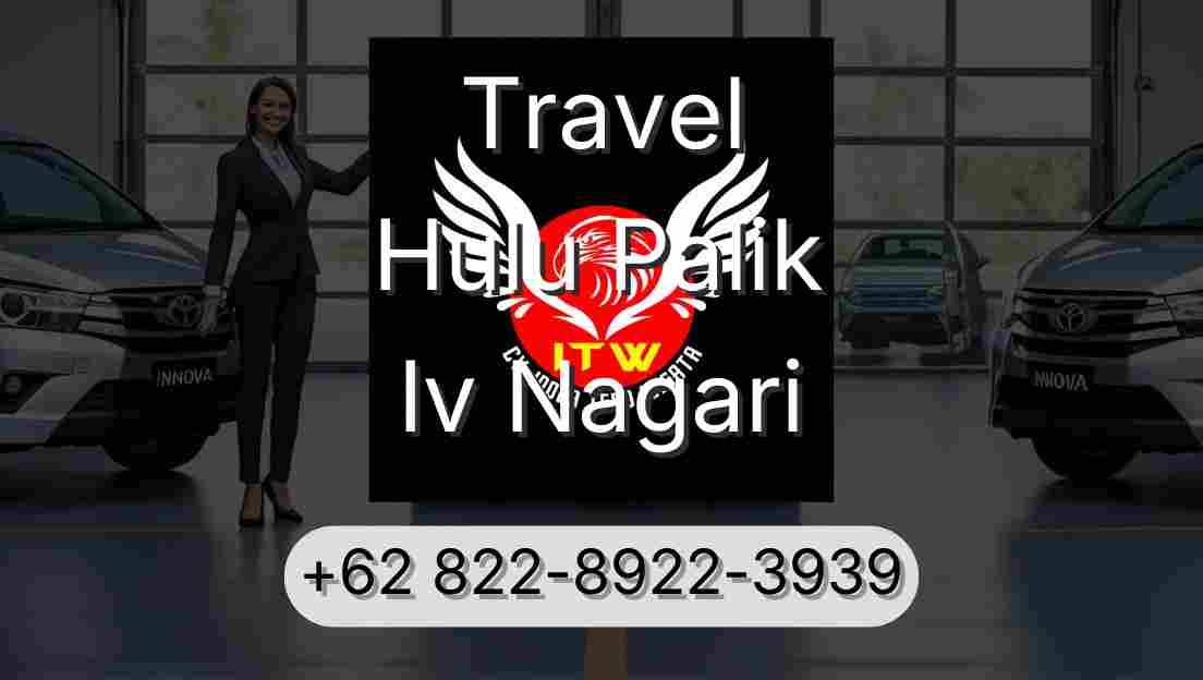 Travel Hulu Palik Iv Nagari
